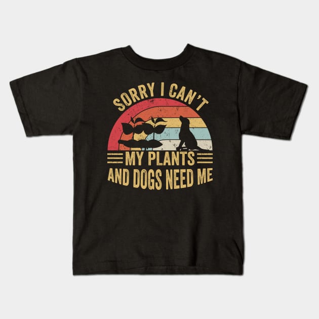 Sorry I Can't My Plants And Dogs Need Me Kids T-Shirt by Matthew Ronald Lajoie